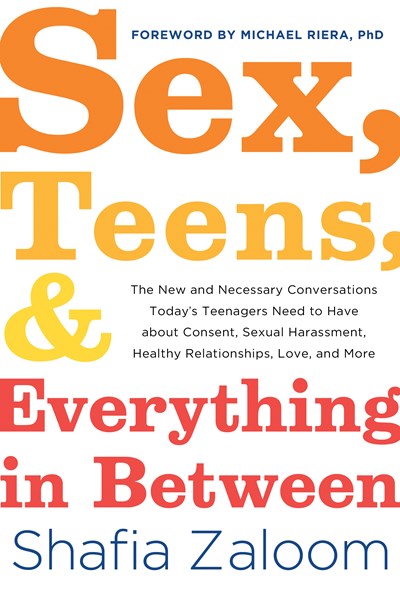 Sex, Teens, and Everything in Between