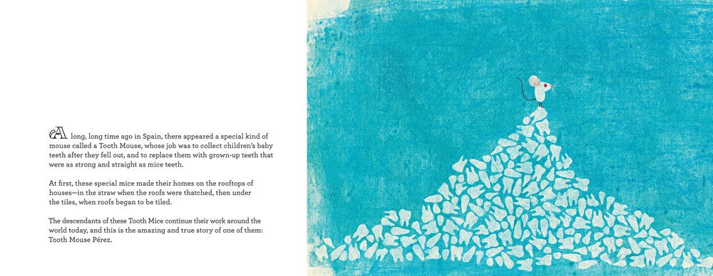 The Amazing and True Story of Tooth Mouse Pérez