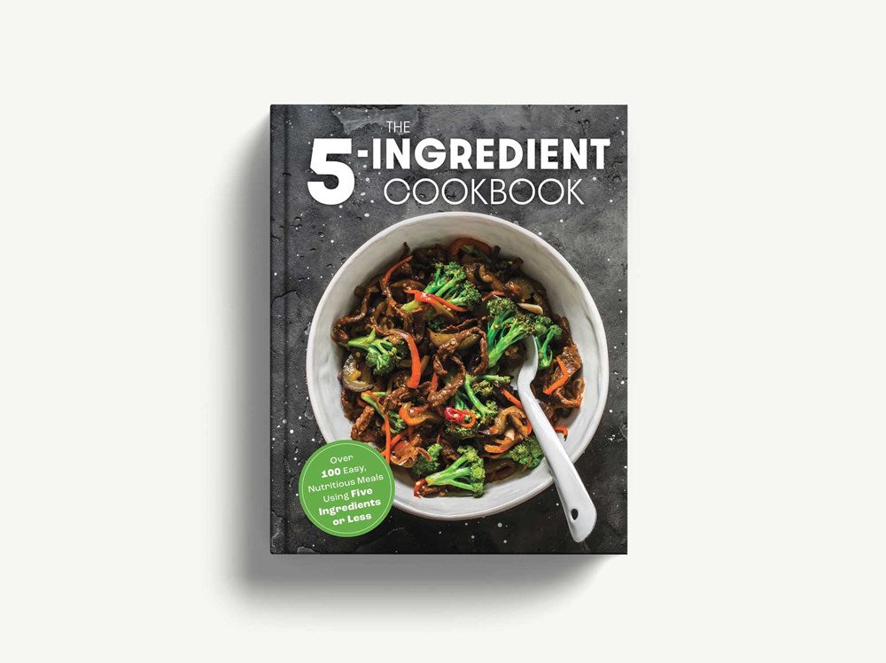 The Five Ingredient Cookbook
