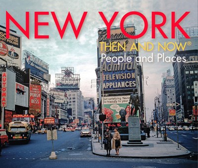New York Then and Now(r) People and Places