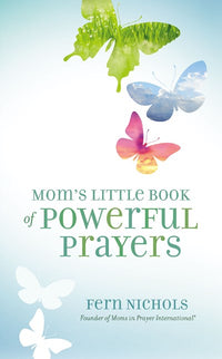 Mom's Little Book of Powerful Prayers