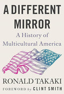A Different Mirror: A History of Multicultural America