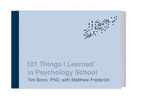 101 Things I Learned(r) in Psychology School