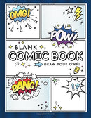 Blank Comic Book (Draw Your Own Comics): A Large Notebook and Sketchbook for Kids and Adults to Draw Comics and Journal