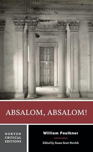Absalom, Absalom!: A Norton Critical Edition (Norton Critical Editions)