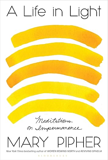 A Life in Light: Meditations on Impermanence