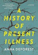 A History of Present Illness: A Novel