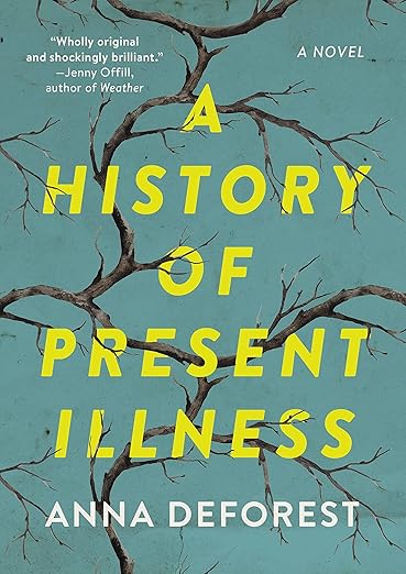 A History of Present Illness: A Novel