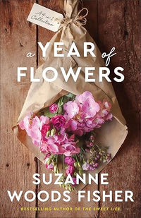 A Year of Flowers: (A Sweet Romance 4-in-1 Novella Collection Set in a Flower Shop about Friendship and Second Chances)
