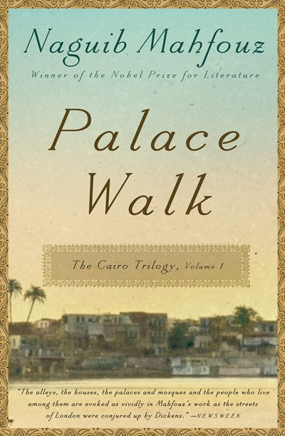 Palace Walk: The Cairo Trilogy, Volume 1
