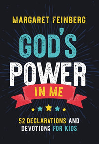 God's Power in Me: 52 Declarations and Devotions for Kids