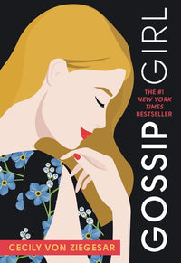 Gossip Girl: A Novel by Cecily von Ziegesar (New edition)