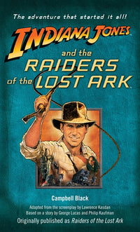 Indiana Jones and the Raiders of the Lost Ark: Originally published as Raiders of the Lost Ark