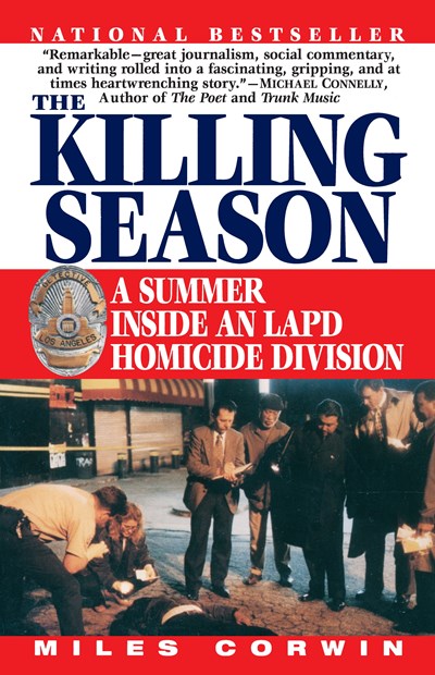 The Killing Season: A Summer Inside an LAPD Homicide Division