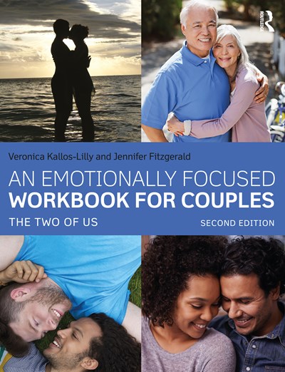 An Emotionally Focused Workbook for Couples: The Two of Us (2nd Edition)