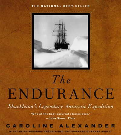 The Endurance: Shackleton's Legendary Antarctic Expedition (Revised)