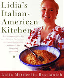 Lidia's Italian-American Kitchen: A Cookbook