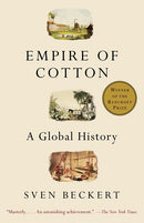 Empire of Cotton: A Global History