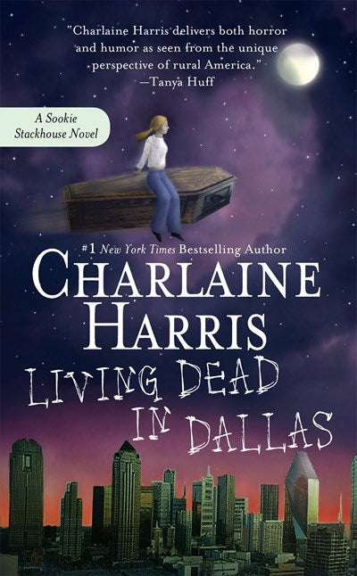 Living Dead in Dallas: A Sookie Stackhouse Novel