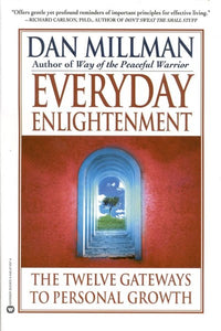 Everyday Enlightenment: The Twelve Gateways to Personal Growth