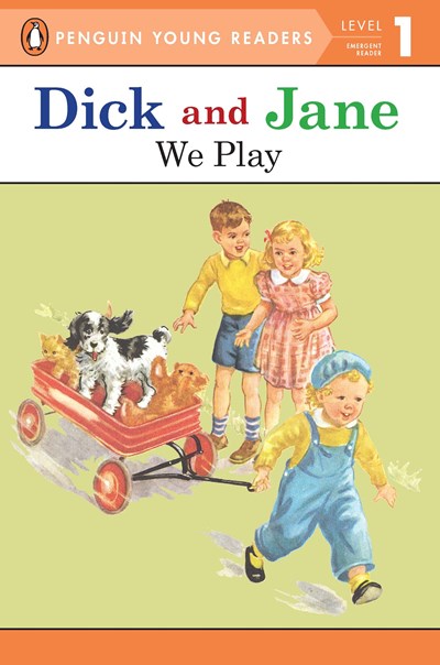 Dick and Jane: We Play