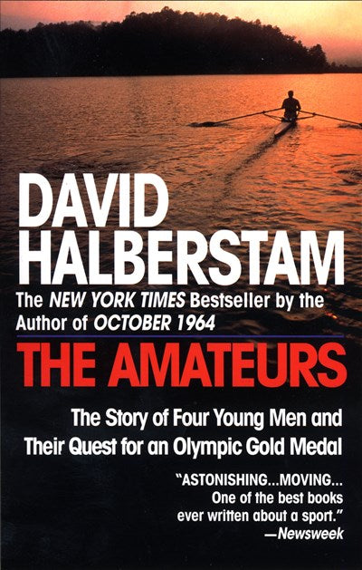 The Amateurs: The Story of Four Young Men and Their Quest for an Olympic Gold Medal