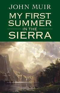 My First Summer in the Sierra