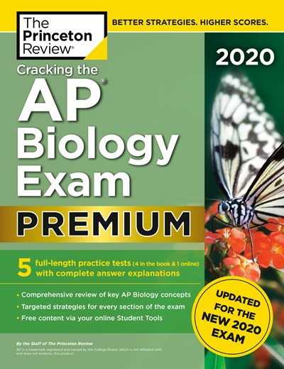 Cracking the AP Biology Exam 2020, Premium Edition: 5 Practice Tests + Complete Content Review + Proven Prep for the NEW 2020 Exam