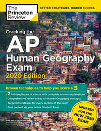 Cracking the AP Human Geography Exam, 2020 Edition: Practice Tests & Prep for the NEW 2020 Exam