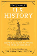 Fast Track: U.S. History : Essential Review for AP, Honors, and Other Advanced Study