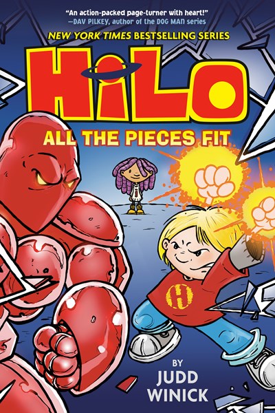 Hilo Book 6: All the Pieces Fit : (A Graphic Novel)