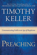 Preaching: Communicating Faith in an Age of Skepticism