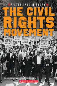 The Civil Rights Movement (A Step into History)