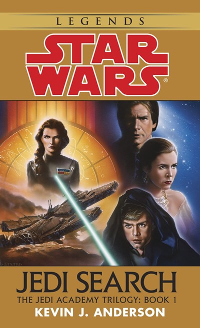 Jedi Search: Star Wars Legends (The Jedi Academy) : Volume 1 of the Jedi Academy Trilogy