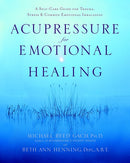 Acupressure for Emotional Healing: A Self-Care Guide for Trauma, Stress, & Common Emotional Imbalances