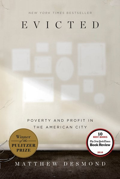 Evicted: Poverty and Profit in the American City