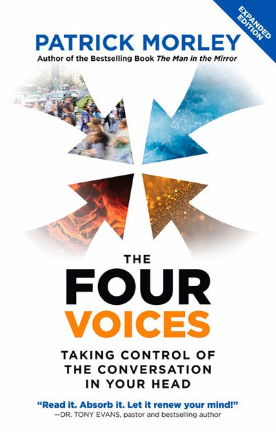 The Four Voices: Taking Control of the Conversation in Your Head (2nd Edition)