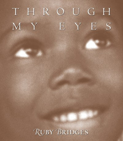 Through My Eyes: Ruby Bridges