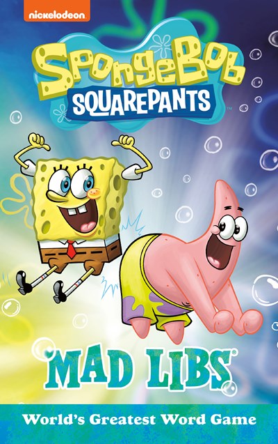 SpongeBob SquarePants Mad Libs: World's Greatest Word Game