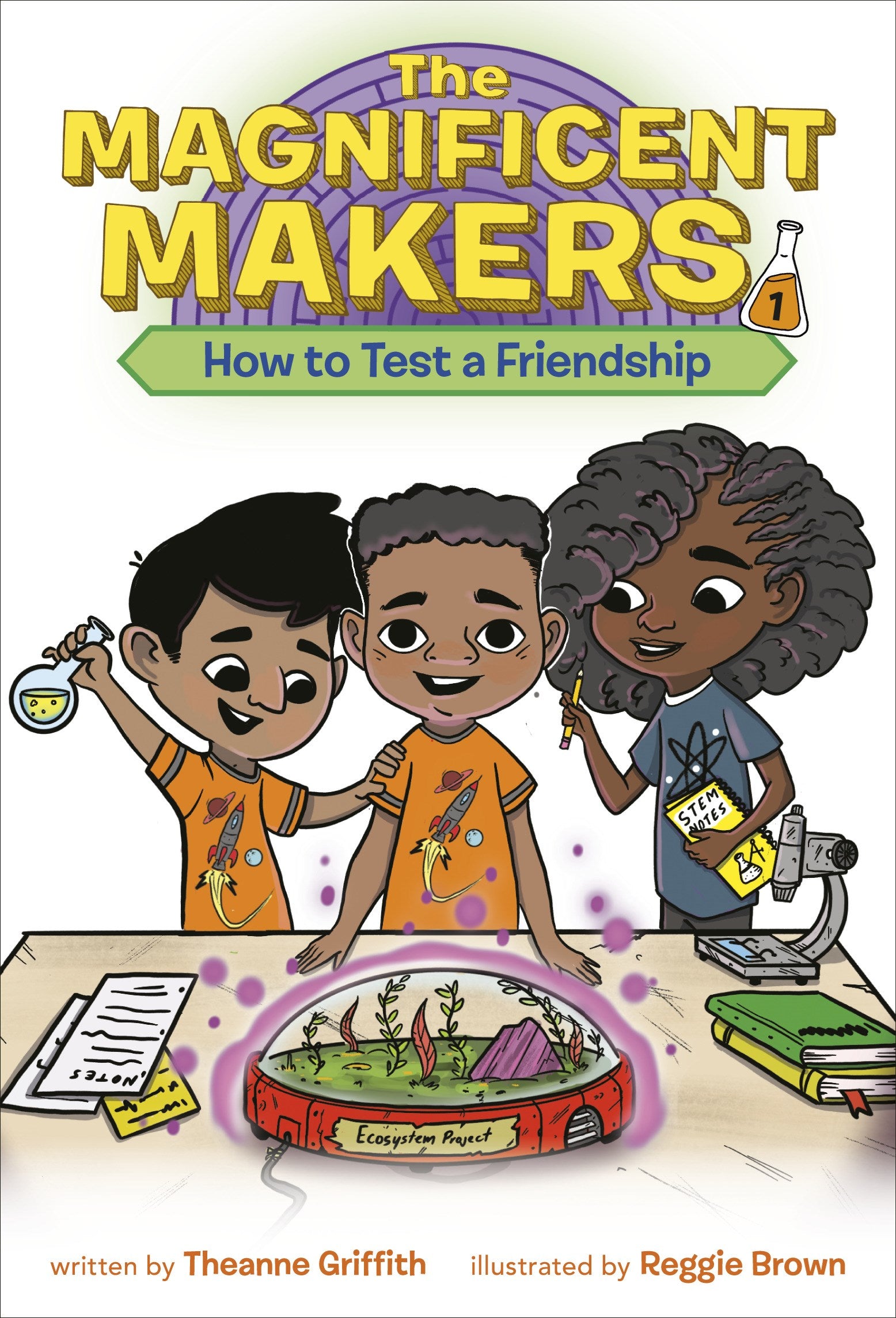 The Magnificent Makers #1: How to Test a Friendship