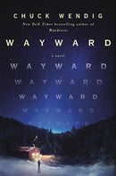 Wayward: A Novel