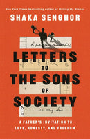 Letters to the Sons of Society: A Father's Invitation to Love, Honesty, and Freedom