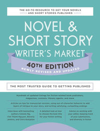 Novel & Short Story Writer's Market 40th Edition: The Most Trusted Guide to Getting Published