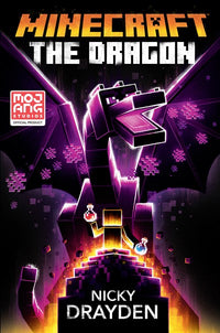 Minecraft: The Dragon : An Official Minecraft Novel