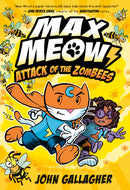 Max Meow 5: Attack of the ZomBEES : (A Graphic Novel)