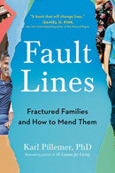 Fault Lines: Fractured Families and How to Mend Them