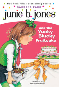 Junie B. Jones #5: Junie B. Jones and the Yucky Blucky Fruitcake