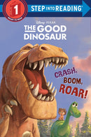 Crash, Boom, Roar! (Disney/Pixar The Good Dinosaur)