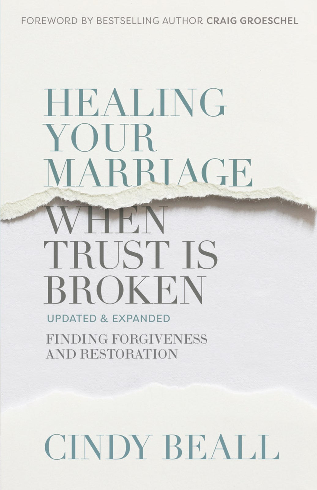 Healing Your Marriage When Trust Is Broken: Finding Forgiveness and Restoration