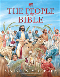 The People of the Bible Visual Encyclopedia: Visual Encyclopedia (Revised)